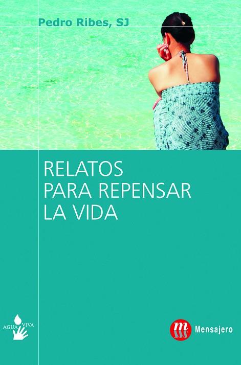 RELATOS PARA REPENSAR LA VIDA | 9788427130135 | RIBES,PEDRO