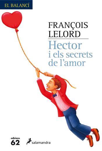 HECTOR I ELS SECRETS DE L,AMOR | 9788429759969 | LELORD,FRANÇOIS