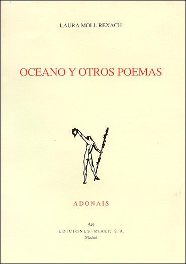 OCEANO Y OTROS POEMAS (ACCESIT PREMIO ADONAIS 1999) | 9788432132896 | MOLL REXACH,LAURA