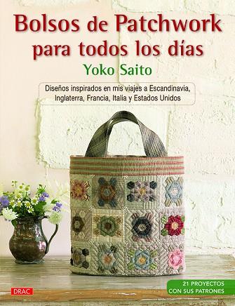 BOLSOS DE PATCHWORK PARA TODOS LOS DIAS | 9788498745252 | SAITO,YOKO