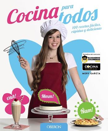 COCINA PARA TODOS. 100 RECETAS FACILES, RAPIDAS Y DELICIOSAS | 9788441538467 | GARCIA,MERY