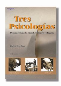 TRES PSICOLOGIAS. PERSPECTIVAS DE FREUD, SKINNER Y ROGERS | 9788497320603 | NYE,ROBERT