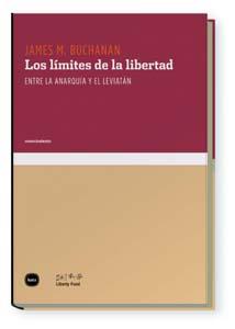 LIMITES DE LA LIBERTAD. ENTRE LA ANARQUIA Y EL LEVIATAN | 9788496859647 | BUCHANAN,JAMES M.