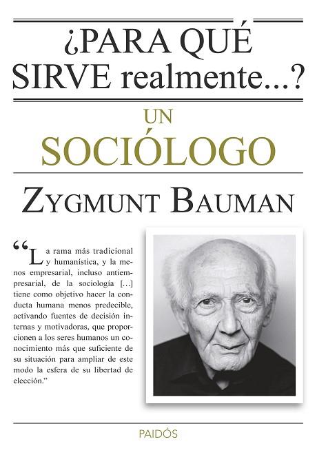 PARA QUE SIRVE REALMENTE UN SOCIOLOGO | 9788449330520 | BAUMAN,ZYGMUNT (PRINCIPE DE ASTURIAS COMUNIC.2010)