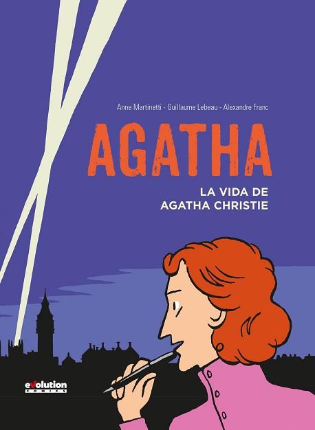 AGATHA, LA VIDA DE AGATHA CHRISTIE | 9788490941089 | MARTINETTI,ANNE LEBEAU,GUILLAUME