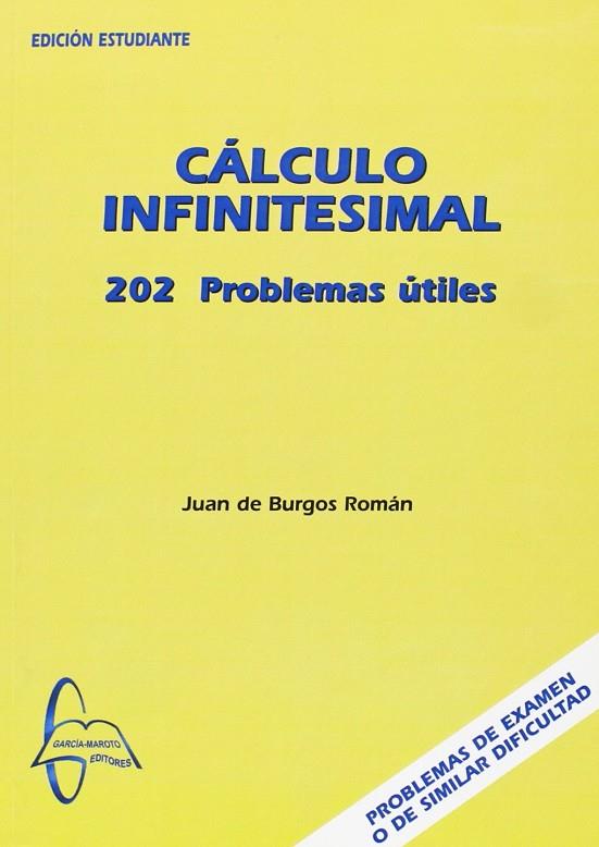 CALCULO INFINITESIMAL. 202 PROBLEMAS UTILES | 9788493527143 | BURGOS ROMAN,JUAN DE