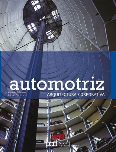 AUTOMOTRIZ ARQUITECTURA CORPORATIVA | 9788434233515 | BAHAMON,ALEJANDRO CORCUERA,ANTONIO