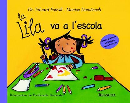 LILA VA A L,ESCOLA. (INCLOU QUADERN PEDAGOGIC PER A PARES) | 9788448822040 | ESTIVILL,EDUARD DOMENECH,MONTSERRAT