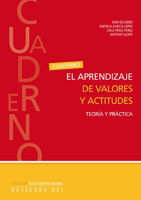 CUADERNO DE APRENDIZAJE DE VALORES Y ACTITUDES TEORIA Y PRACTICA | 9788480639101 | PEREZ PEREZ,CRUZ ESCAMEZ,JUAN LLOPIS,A. GARCIA LOPEZ,RAFAELA