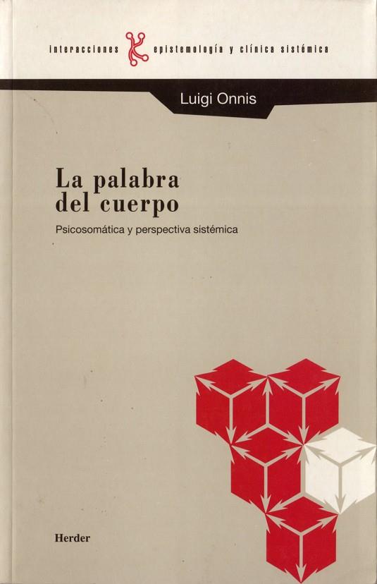 PALABRA DEL CUERPO. PSICOSOMATICA Y PERSPECTIVA SISTEMICA | 9788425419683 | ONNIS,LUIGI