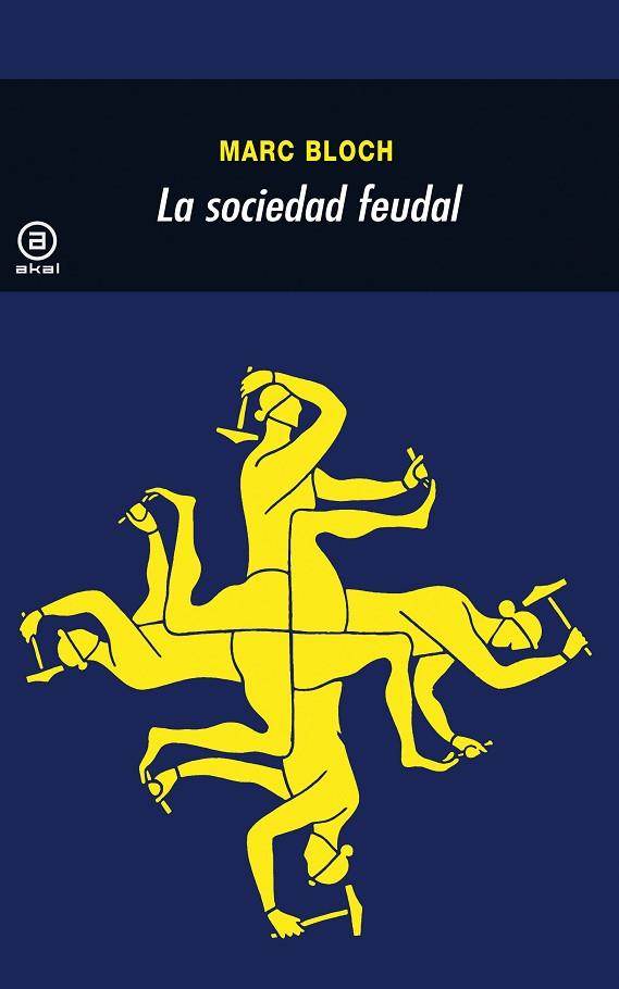 SOCIEDAD FEUDAL | 9788476002629 | BLOCH,MARC