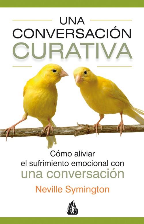 UNA CONVERSACION CURATIVA | 9788486797102 | SYMINGTON,NEVILLE