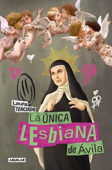 LA ÚNICA LESBIANA DE ÁVILA | 9788403524606 | TERCIADO, LAURA