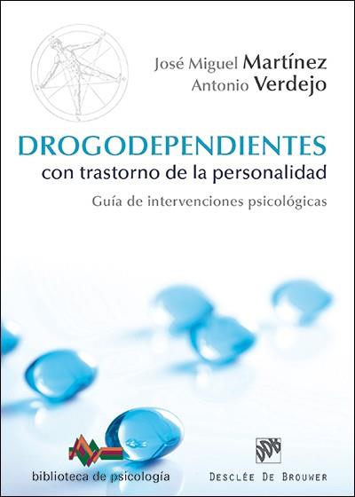 DROGODEPENDIENTES CON TRANSTORNO DE LA PERSONALIDAD | 9788433027320 | MARTINEZ,JOSE MIGUEL VERDEJO,ANTONIO