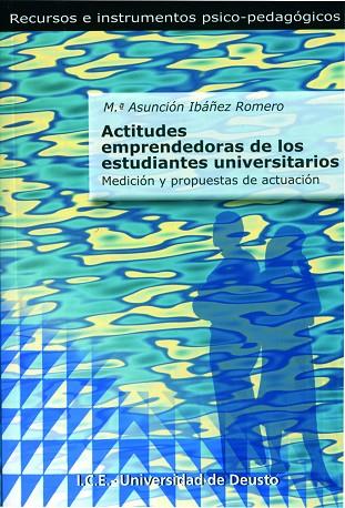 ACTITUDES EMPRENDEDORAS DE LOS ESTUDIANTES UNIVERSITARIOS.MEDICION Y PROPUESTAS DE ACTUACION | 9788427124899 | IBAÑEZ ROMERO,M.ASUNCION