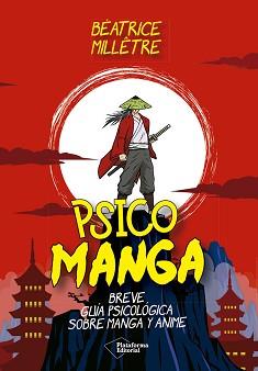 PSICO MANGA. BREVE GUÍA PSICOLÓGICA SOBRE MANGA Y ANIME | 9788410243699 | MILLÊTRE, BÉATRICE