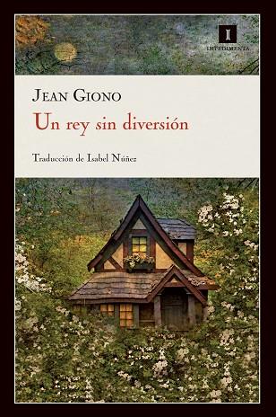 UN REY SIN DIVERSION | 9788415130222 | GIONO,JEAN