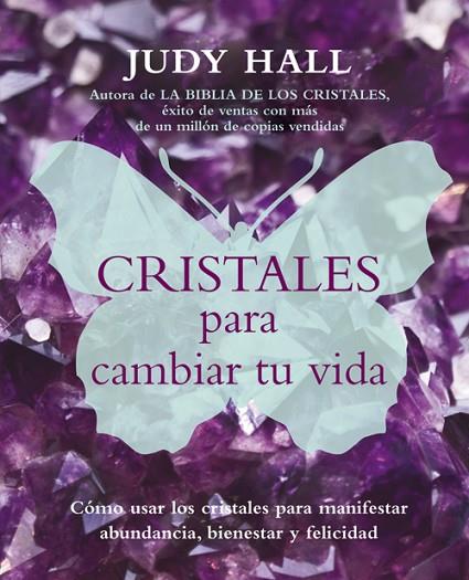 CRISTALES PARA CAMBIAR TU VIDA | 9788495973924 | HALL,JUDY