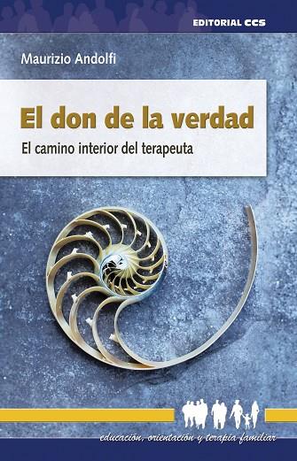 EL DON DE LA VERDAD. EL CAMINO INTERIOR DEL TERAPEUTA | 9788413791074 | ANDOLFI, MAURIZIO