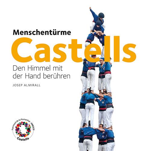 CASTELLS. DEM HIMMEL MIT DER HAND BERUHREN (ALEMA) | 9788484784753 | ALMIRALL,JOSEP