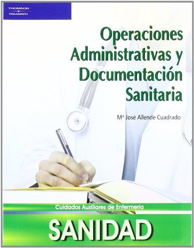 OPERACIONES ADMINISTRATIVAS Y DOCUMENTACION SANITARIA | 9788497324960 | ALLENDE CUADRADO,Mª JOSE