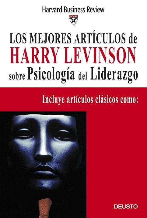 MEJORES ARTICULOS DE HARRY LEVINSON SOBRE PSICOLOGIA DEL LIDERAZGO | 9788423425266 | HARVARD BUSINESS REVIEW