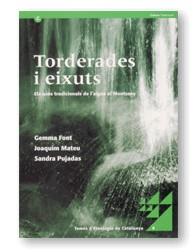 TORDERADES I EIXUTS USOS TRADICIONALS DE L,AIGUA AL MONTSENY | 9788439358435 | FONT,GEMMA MATEU,JOAQUIM PUJADAS,SANDRA