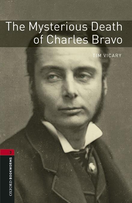 OXFORD BOOKWORMS 3. THE MYSTERIOUS DEATH OF CHARLES BRAVO MP3 | 9780194637978 | VICARY, TIM