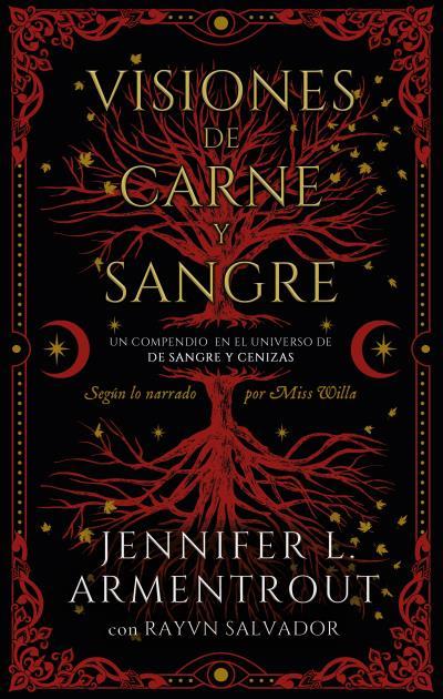 VISIONES DE CARNE Y SANGRE. UN COMPENDIO EN EL UNIVERSO DE SANGRE Y CENIZAS | 9788419252685 | ARMENTROUT, JENNIFER / SALVADOR, RAYVN