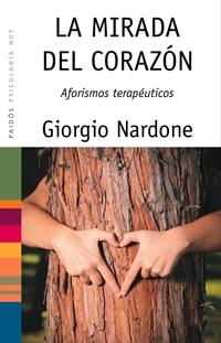 MIRADA DEL CORAZON. AFORISMOS TERAPEUTICOS | 9788449321238 | NARDONE,GIORGIO