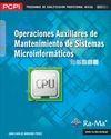 OPERACIONES AUXILIARES DE MANTENIMIENTO DE SISTEMAS MICROINFORMATICOS | 9788499641652 | MORENO PEREZ,JUAN CARLOS