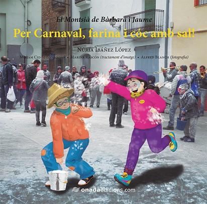 PER CARNAVAL, FARINA I COC AMB SAL! | 9788416505678 | IBAÑEZ LOPEZ,NURIA