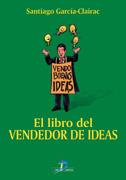 LIBRO DEL VENDEDOR DE IDEAS | 9788479785611 | GARCIA-CLAIRAC,SANTIAGO