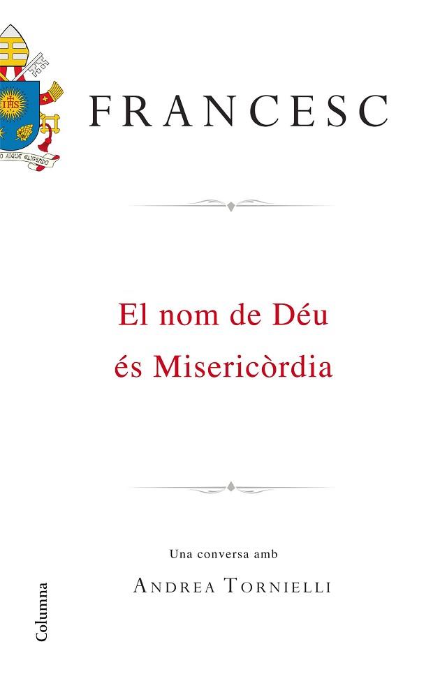 NOM DE DEU ES MISERICORDIA | 9788466420495 | TORNIELLI,ANDREA