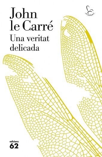 UNA VERITAT DELICADA | 9788429771787 | LE CARRE,JOHN