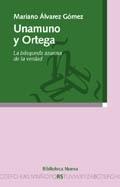 UNAMUNO Y ORTEGA LA BUSQUEDA DE LA VERDAD | 9788497422215 | ALVAREZ GOMEZ,MARIANO