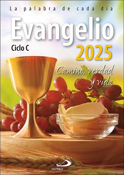 EVANGELIO 2025 CAMINO, VERDAD Y VIDA. CICLO C | 9788428571241