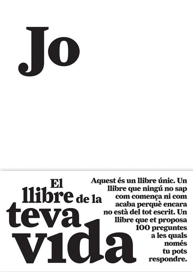 JO. EL LLIBRE DE LA TEVA VIDA | 9788484289128 | SÁNCHEZ VEGARA, MARÍA ISABEL