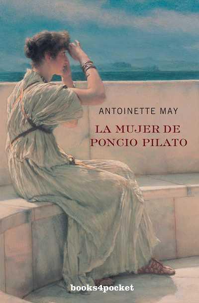 MUJER DE PONCIO PILATOS | 9788492516988 | MAY,ANTOINETTE