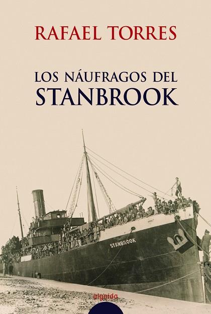 NAUFRAGOS DEL STANBROOK (XXXVI PREMIO DE NOVELA ATENEO DE SEVILLA) | 9788484338741 | TORRES,RAFAEL