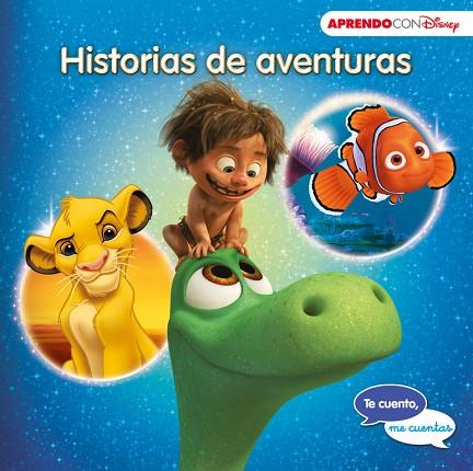 HISTORIAS DE AVENTURAS. TE CUENTO ME CUENTAS | 9788416548354 | DISNEY