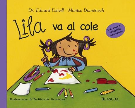 LILA VA AL COLE. (CON CUADERNO PEDAGOGICO PARA PADRES) | 9788448822002 | ESTIVILL,EDUARD DOMENECH,MONTSERRAT