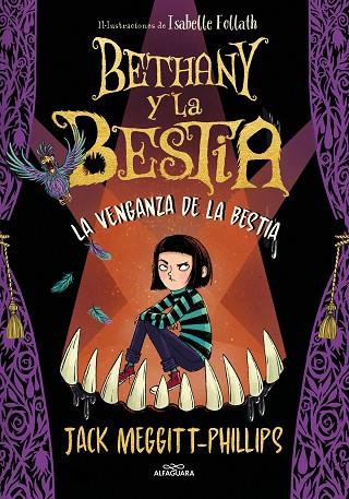 LA VENGANZA DE LA BESTIA. BETHANY Y LA BESTIA 2 | 9788420452463 | MEGGITT-PHILLIPS, JACK