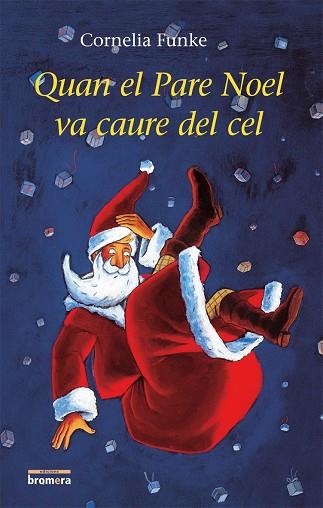 QUAN EL PARE NOEL VA CAURE DEL CEL | 9788498241549 | FUNKE,CORNELIA