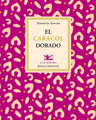 CARACOL DORADO | 9788484726531 | GARCIA,DIONISIA