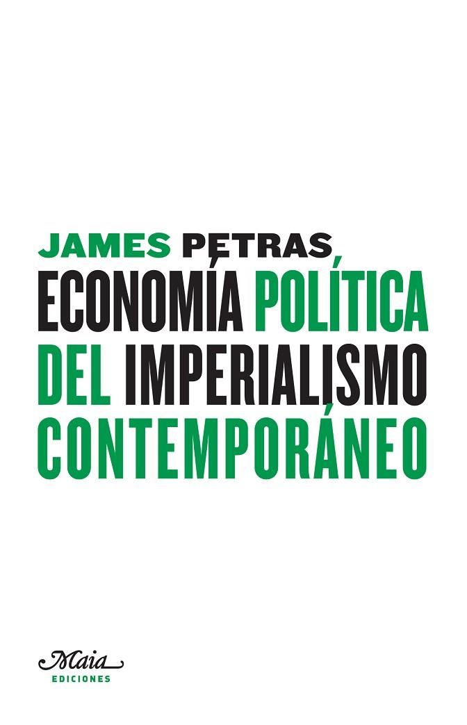 ECONOMIA POLITICA DEL IMPERIALISMO CONTEMPORANEO | 9788492724017 | PETRAS,JAMES