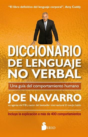 DICCIONARIO DE LENGUAJE NO VERBAL. UNA GUIA DEL COMPORTAMIENTO HUMANO | 9788417399535 | NAVARRO, JOE