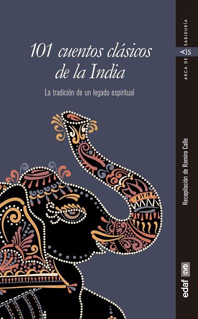 101 CUENTOS CLÁSICOS DE LA INDIA. LA TRADICION DE UN LEGADO ESPIRITUAL | 9788441439320