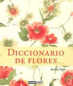 DICCIONARIO DE FLORES | 9788475567266 | SHELLY,BEATRICE