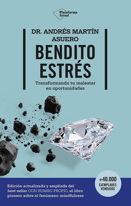 BENDITO ESTRÉS. TRANSFORMANDO TU MALESTAR EN OPORTUNIDADES | 9788410079854 | MARTÍN ASUERO, ANDRÉS